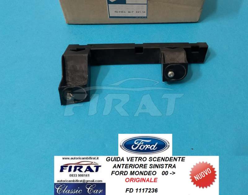 GUIDA VETRO SCENDENTE FORD MONDEO 00-> ANT.SX (1117236)